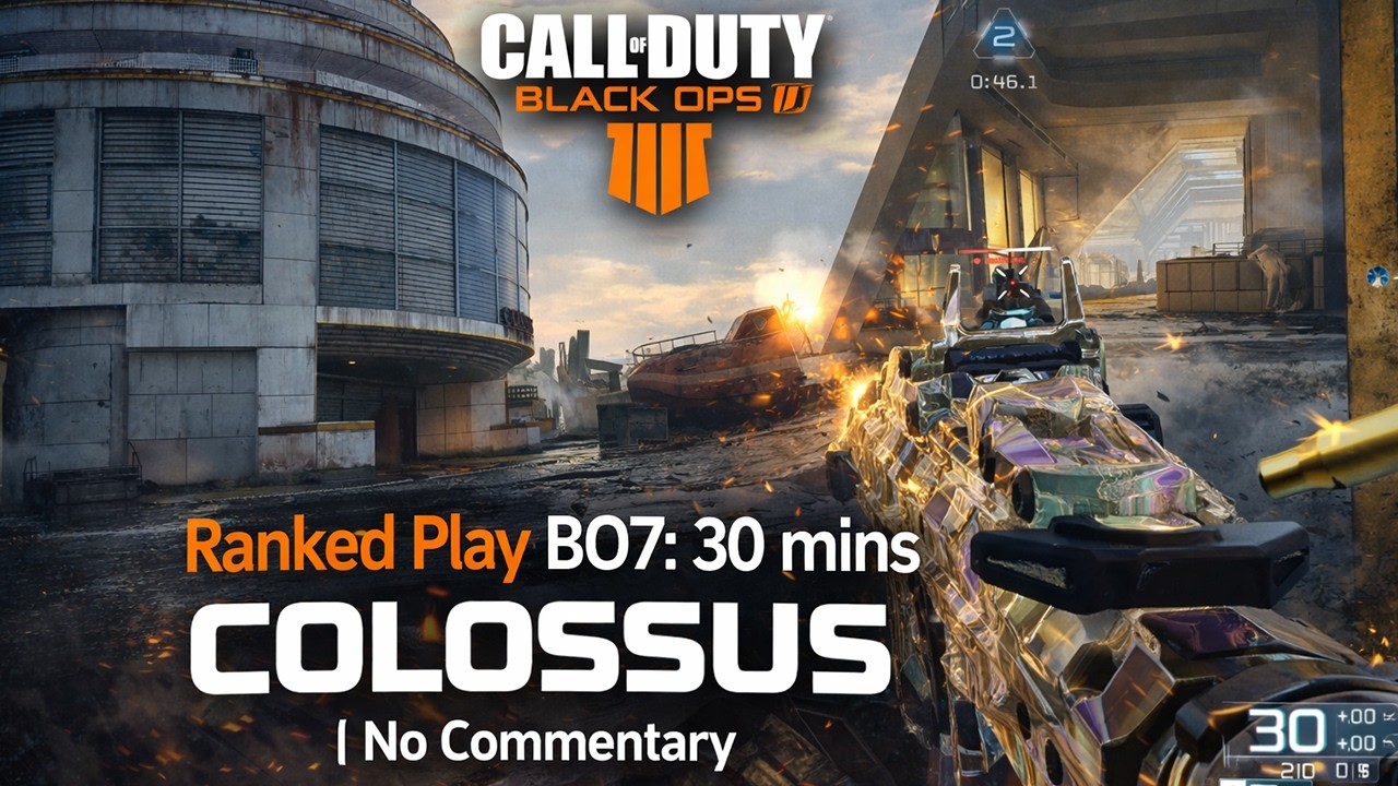 Ranked Play BO7: 30 mins COLOSSUS | No Commentary