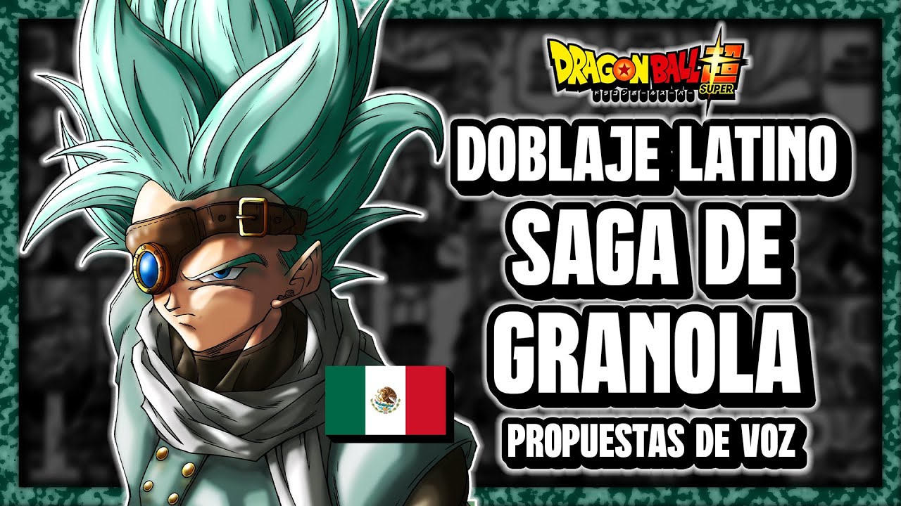 Doblaje Latino de Dragon Ball Super - Saga de Granola (Fan Casting)