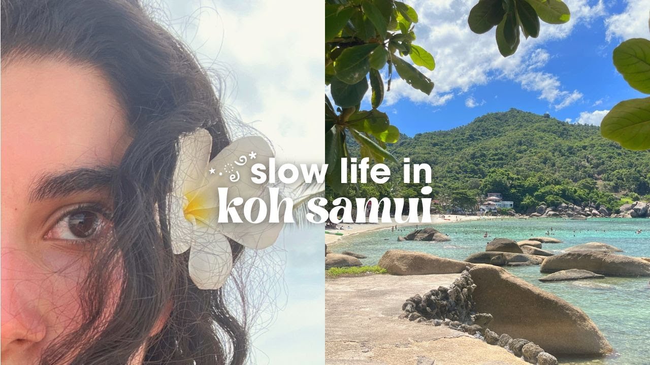 THAILAND DIARY✧˖*°: ep.1, slow life in koh samui