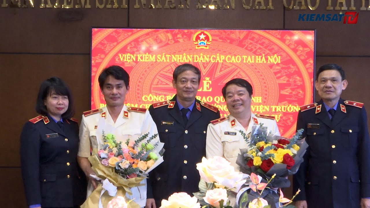 VKSND Cấp cao tại Hà Nội bổ nhiệm Viện trưởng, Phó Viện trưởng Viện 1