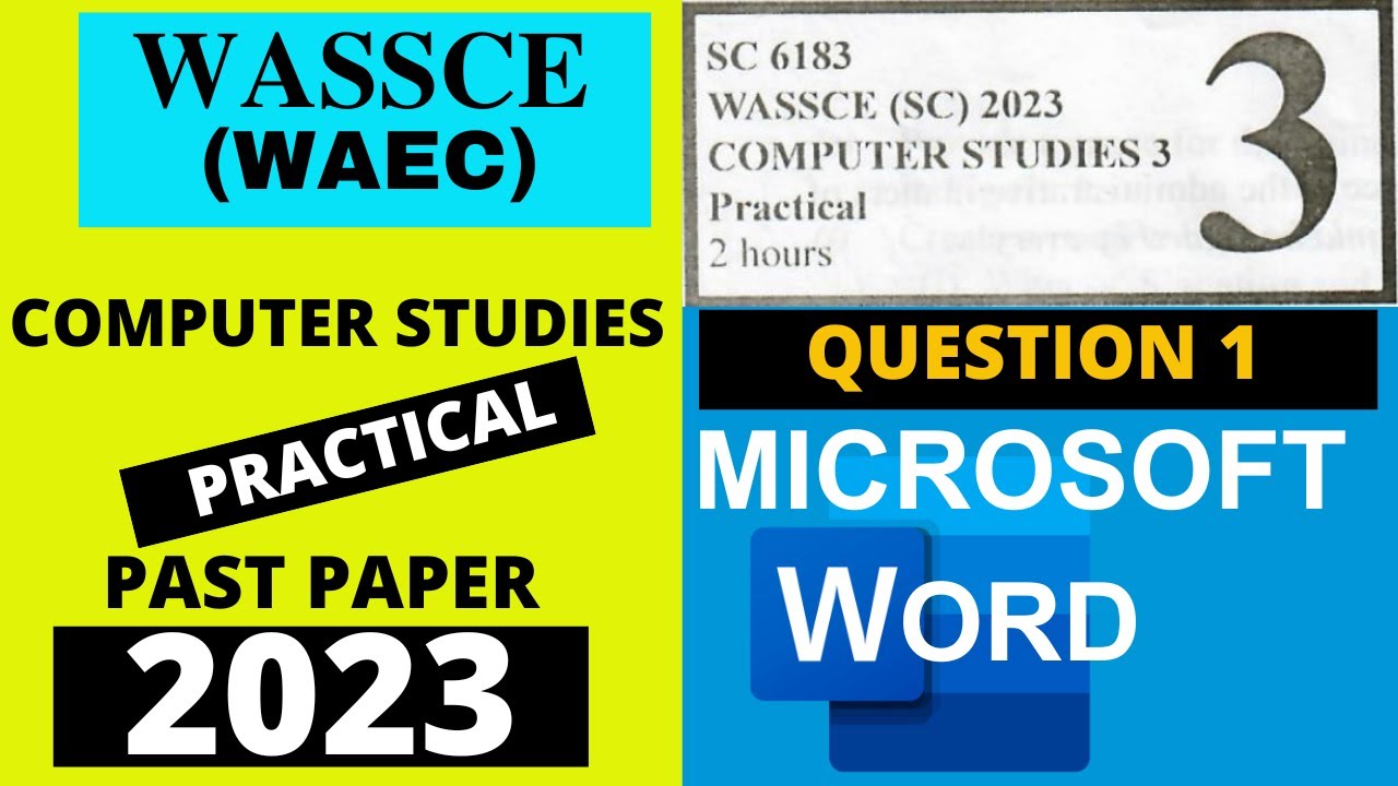 Экзаменационный документ WAEC WASSCE по информатике, прошлый 2023 год - Microsoft Word