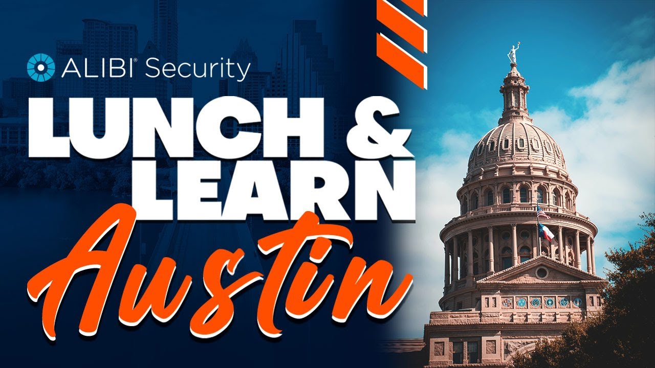Alibi Security Lunch & Learn: Austin - Recap