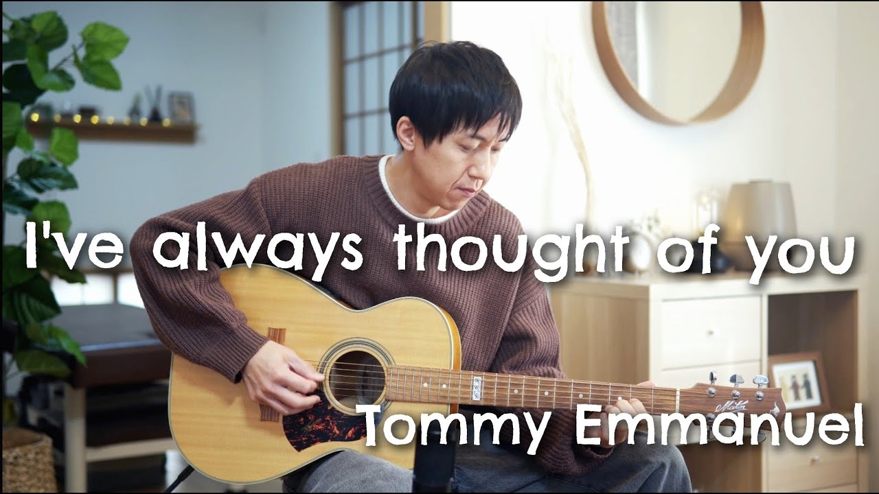I've always thought of you | Tommy Emmanuel | Cover