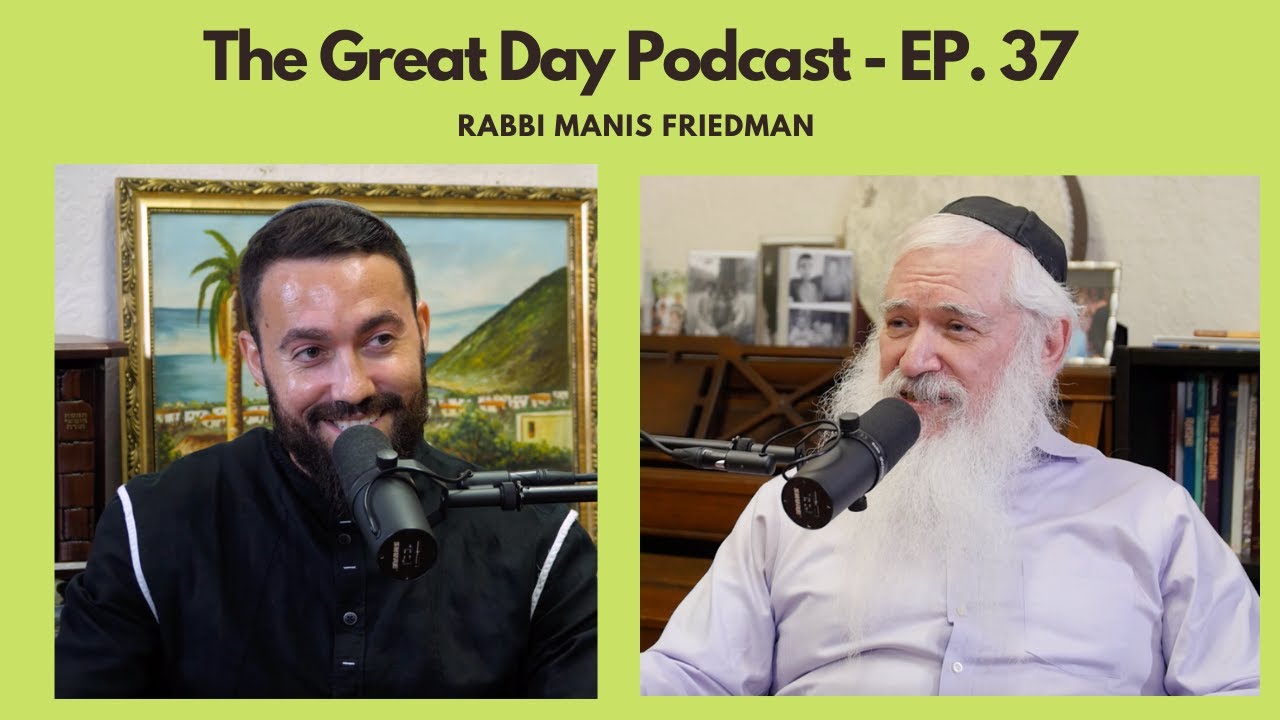 Rabbi Manis Friedman - Solving Modern Problems with Ancient Wisdom - (EP. 37)