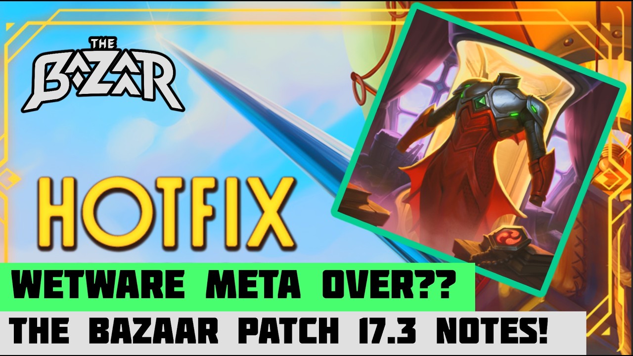 HUGE Midseason Changes! The Bazaar Season 17.3 Patch Notes!