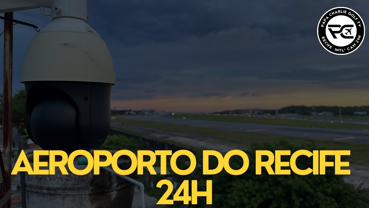 SBRF CAM 1 | TARDE/NOITE | AEROPORTO DO RECIFE AO VIVO 24H | RECIFE AIRPORT LIVE