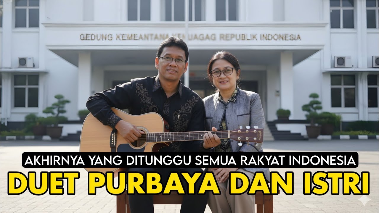 HEBOH AKHIRNYA! LAGU TERBARU DUET PAK PURBAYA YUDHI SADEWA DAN IDA YULIDINA UNTUK RAKYAT INDONESIA