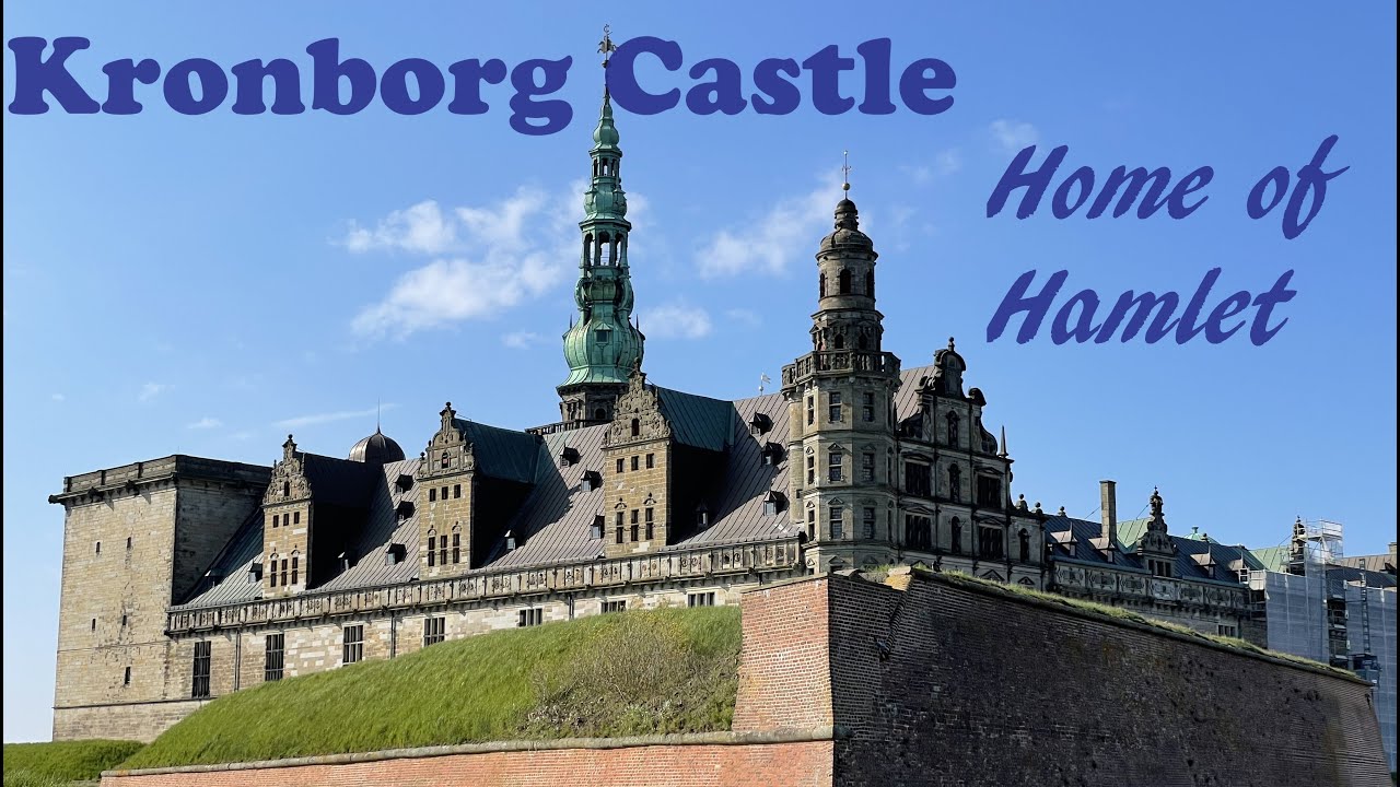 Scandinavia through our eyes. Kronborg Castle - Home of Hamlet. Denmark.