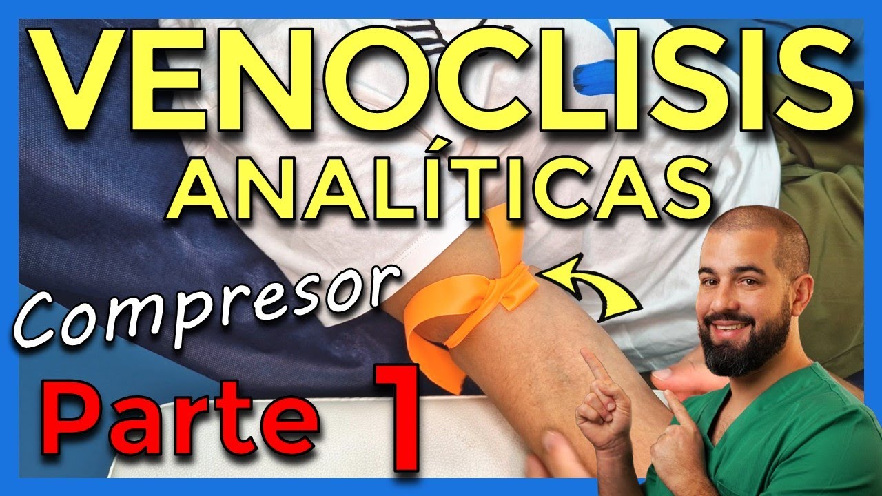 VENOCLISIS – ANALÍTICAS – Parte 1. Cómo poner un compresor, torniquete o ligadura