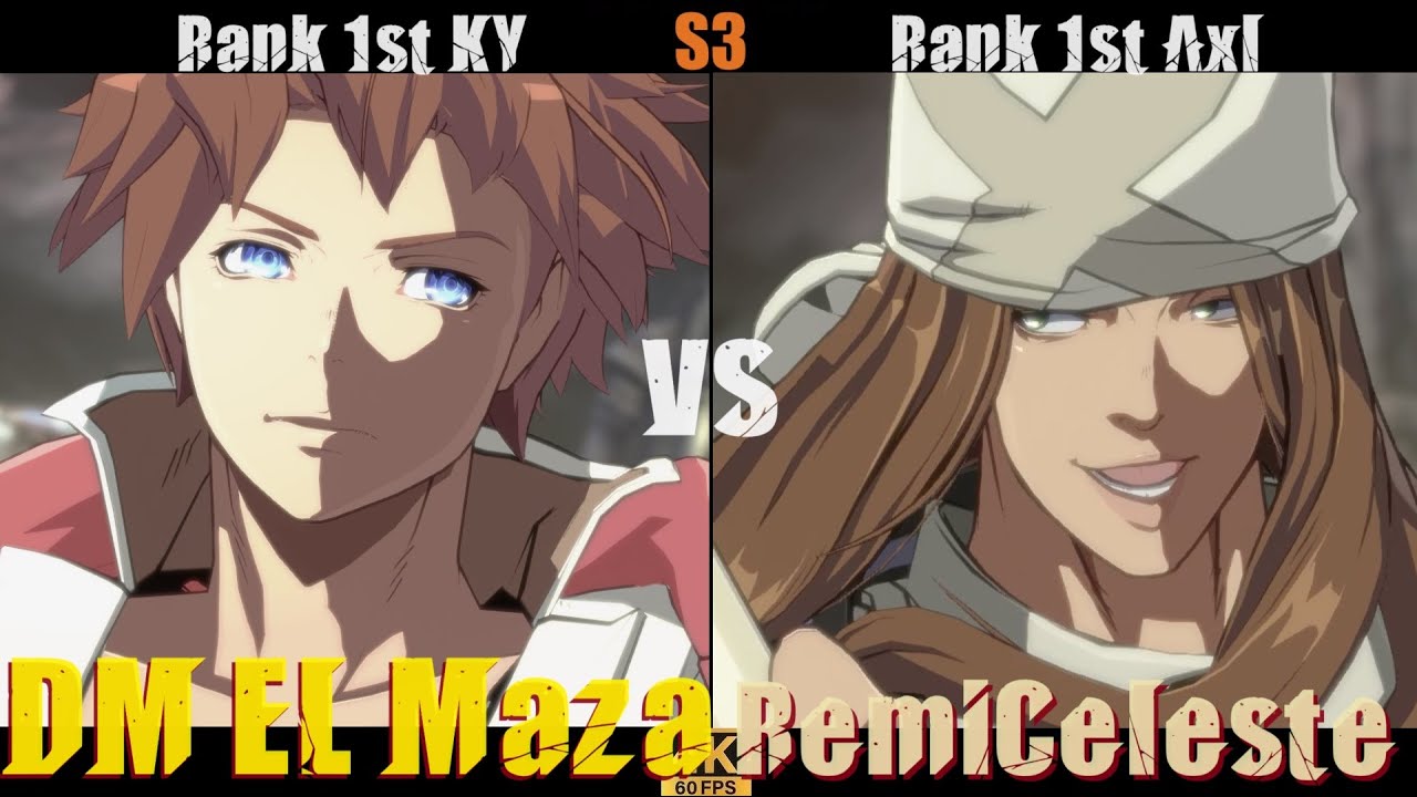 GGST➤Rank 1st KY /カイ [ DM EL Maza ]  vs Rank 1st Axl /アクセル [ RemiCeleste ] Guilty Gear Strive