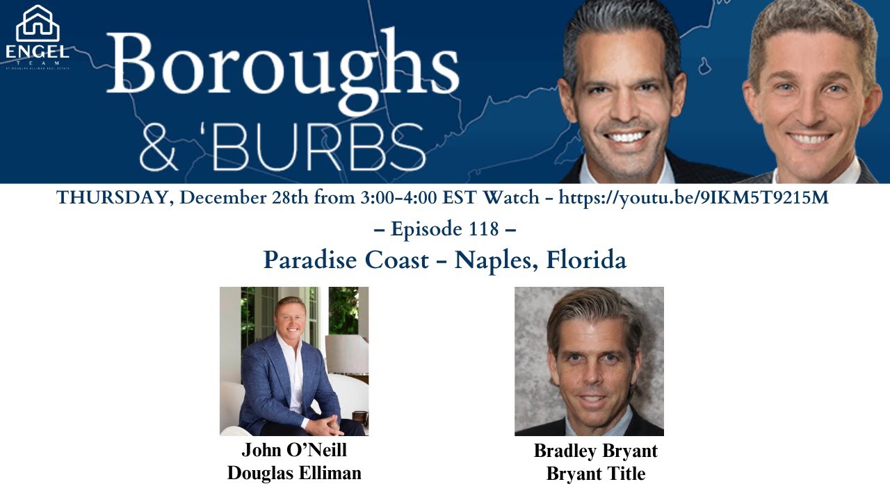 Boroughs & Burbs 118 || Paradise Coast, Naples Florida #RealEstate