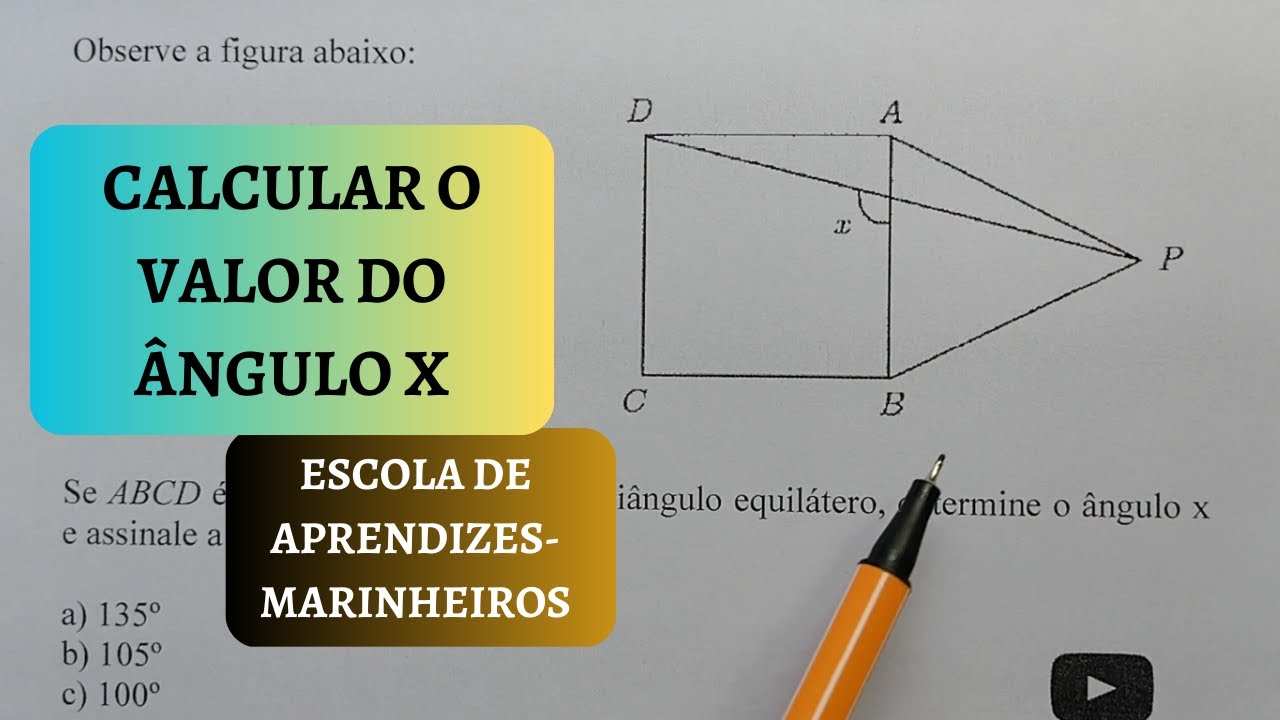 ABCD é um Quadrado e ABP é um Triângulo Equilátero, Calcule o Ângulo X - NQ292