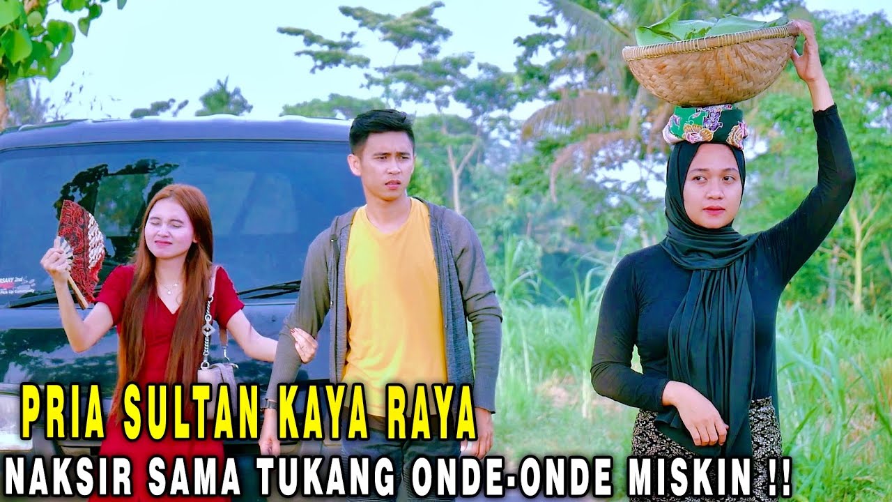ANAK SULTAN KAYA RAYA NAKSIR SAMA TUKANG ONDE-ONDE MISKIN ! TAK DISANGKA ENDINGNYA BIKIN SYOK..