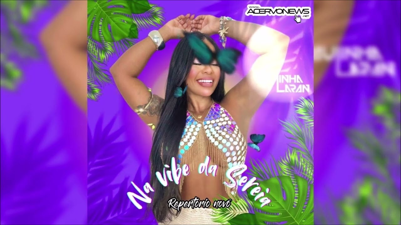 PAULINHA LARAN | NA VIBE DA SEREIA 2025