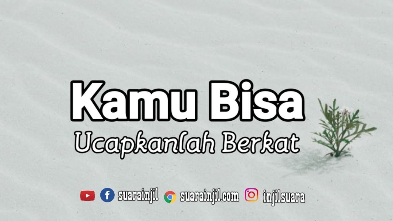 [sub] Kamu Bisa - Ucapkanlah Berkat - Renungan dan Doa Pagi -@RenunganMalamSuarainjil