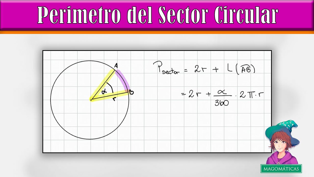 ¿Cómo Calcular el Perimetro del Sector Circular?