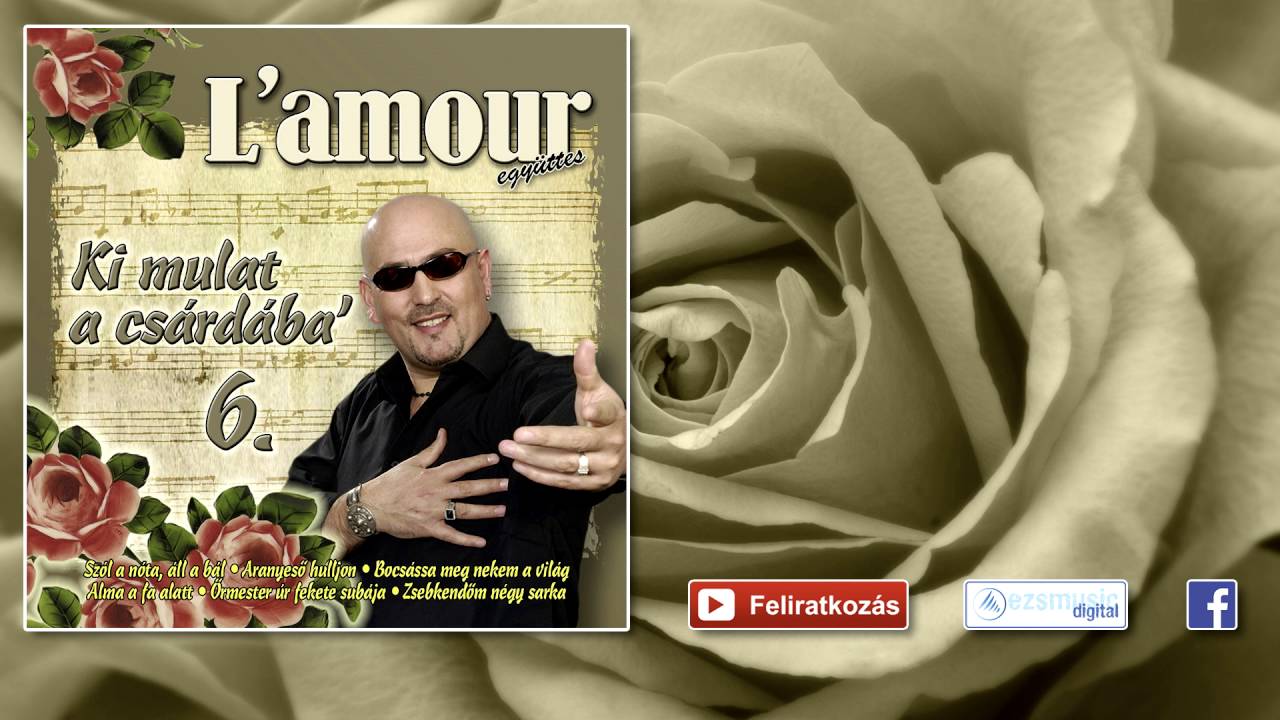 ♫ L'amour - Zsebkendőm négy sarka mix | Lakodalmas, mulatós dalok |