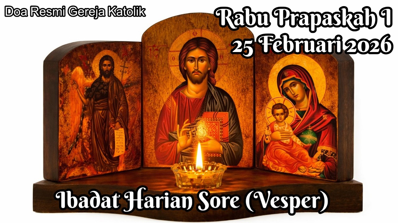 25 Feb 2026 Ibadat Sore Vesper Rabu Prapaskah I