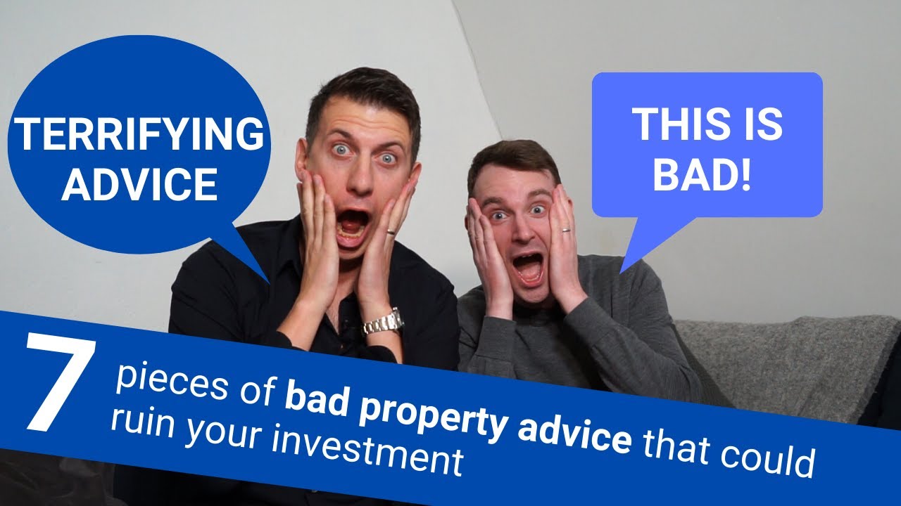 7 terrifying pieces of BAD property advice that could ruin your investment | Property Hub