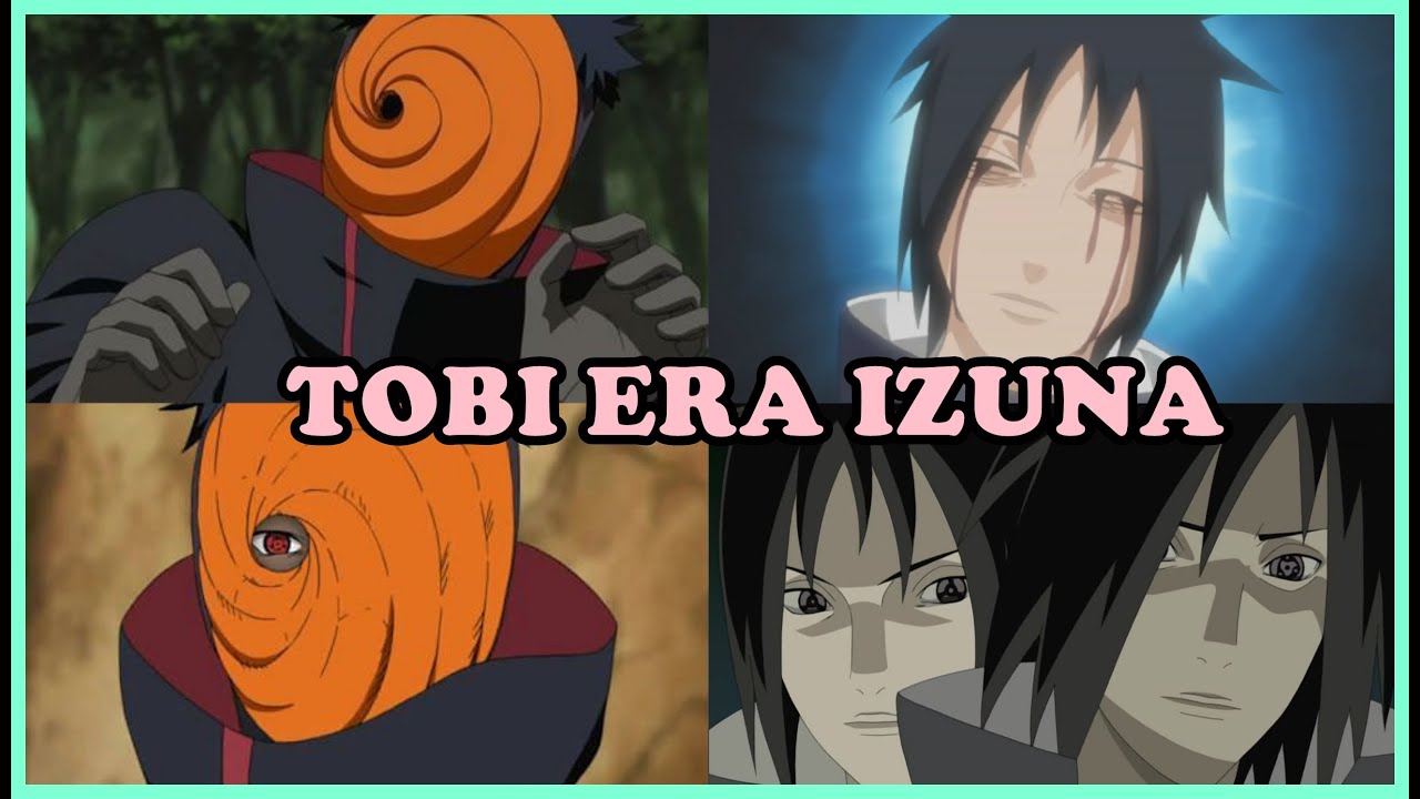 TOBI ERA IZUNA UCHIHA