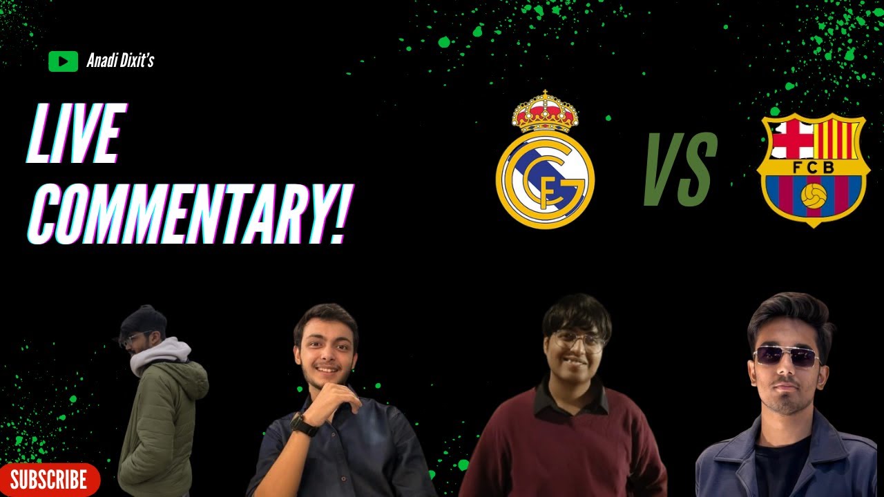 REAL MADRID VS BARCELONA LIVE  | POST MATCH DISCUSSION | ANADI DIXIT