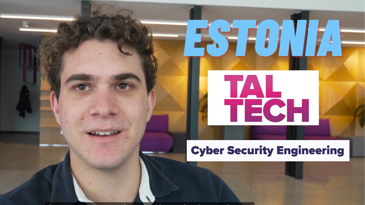 Yurt Dışında Üniversite Okumak: Estonya TalTech Siber Güvenlik