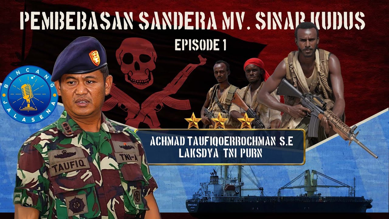 UNTOLD STORY # OPERASI PEMBEBASAN SANDERA MV. SINAR KUDUS DI SOMALIA OLEH TNI AL