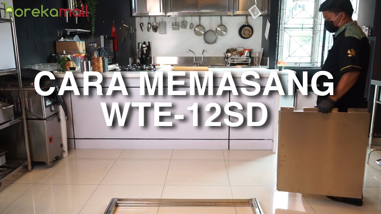CARA PEMASANGAN WTE-12SD | HOREKAMALL