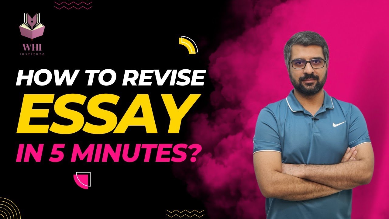 How To Revise Essay In CSS/PMS Exam? | Method To Revise Essay In 5 Minutes | CSP Waqar Hassan | WHI