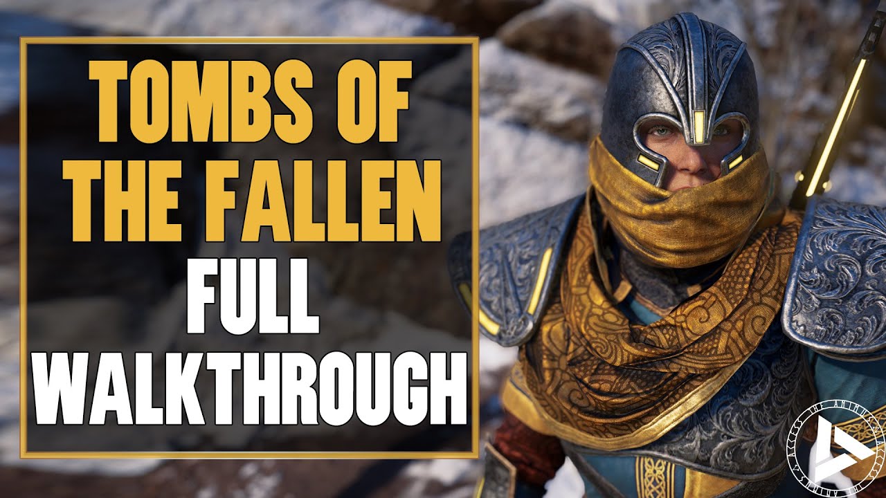 Assassin's Creed Valhalla - Tombs of the Fallen Walkthrough (Puzzles, Artifacts, Documents, Scenes)