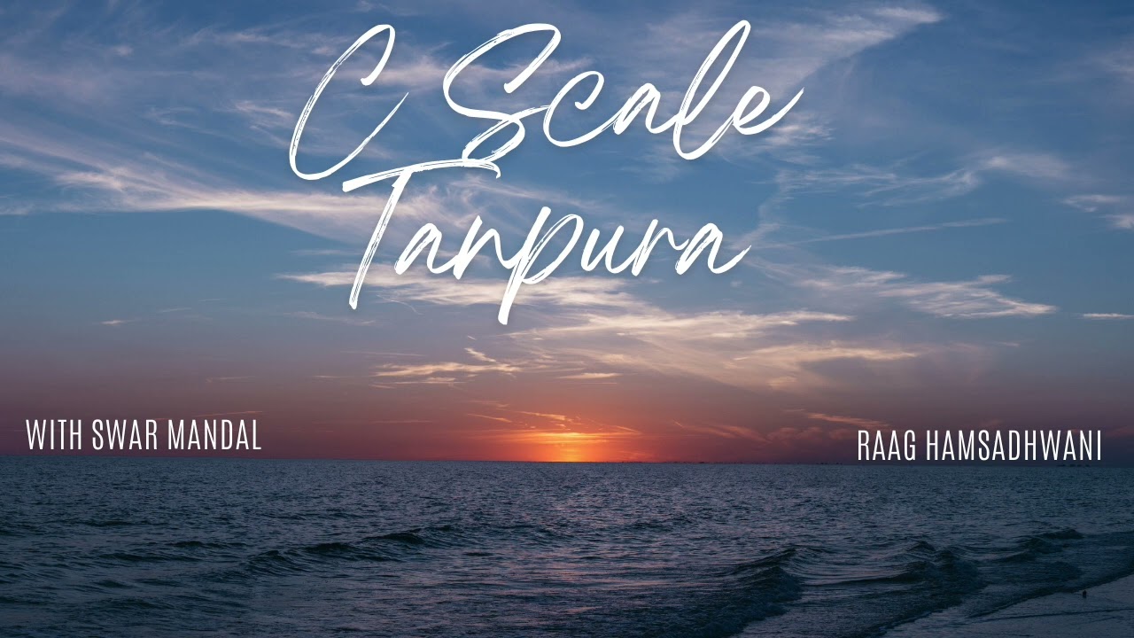 C Scale Tanpura | Raag Hamsadhwani Swar Mandal | Best for Practice | Meditation | Vocal Riyaz