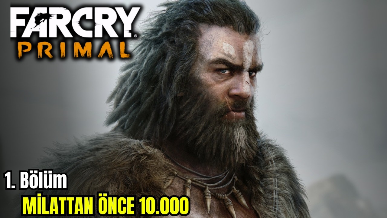 MİLATTAN ÖNCE 10.000 | TAŞ DEVRİ | FAR CRY PRIMAL #1