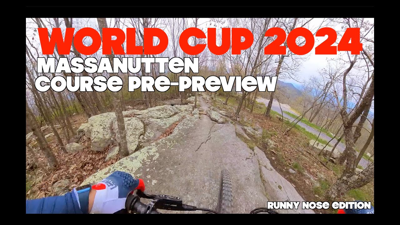 Massanutten World Cup 2024 Course Unofficial Preview