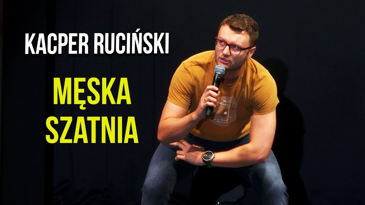 Kacper Ruciński - MĘSKA SZATNIA | Stand-Up | 2019
