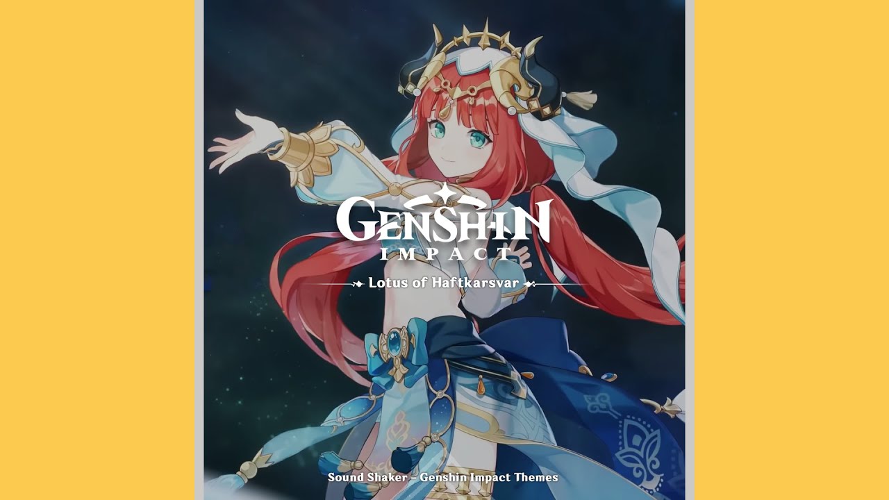 Lotus of Haftkarsvar (Nilou Character Demo OST) - Genshin Impact | Character Themes