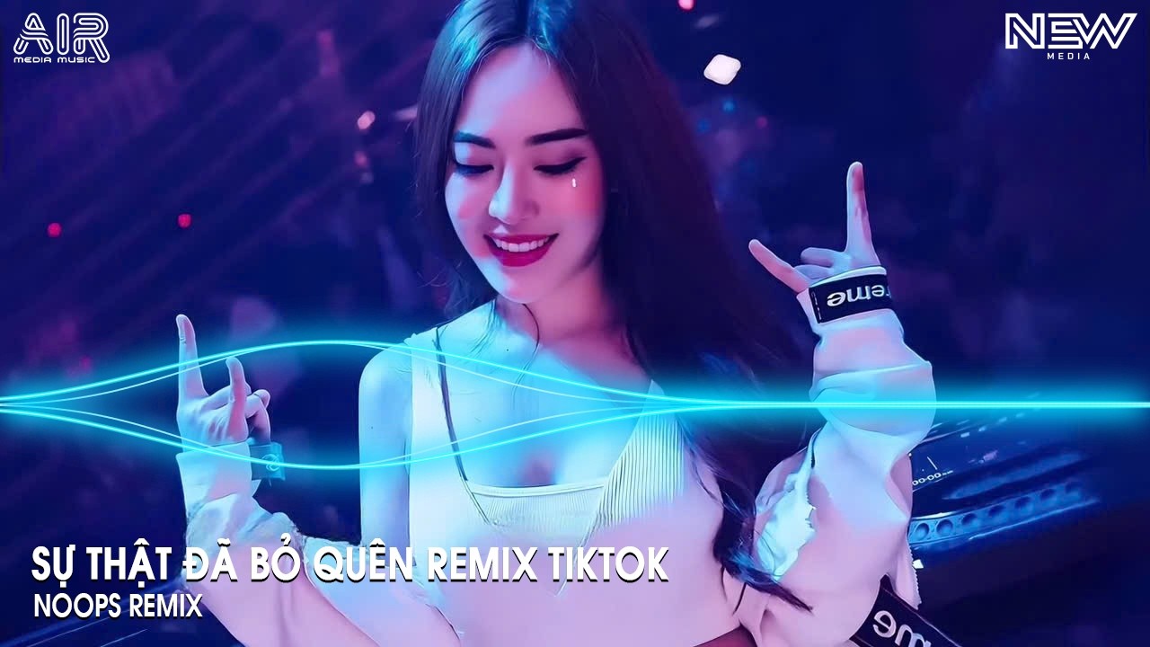 Sự Thật Đã Bỏ Quên Remix (Bản Hót Tiktok) - Giờ Mình Anh Nơi Đây Ôm Nỗi Nhớ Em Remix
