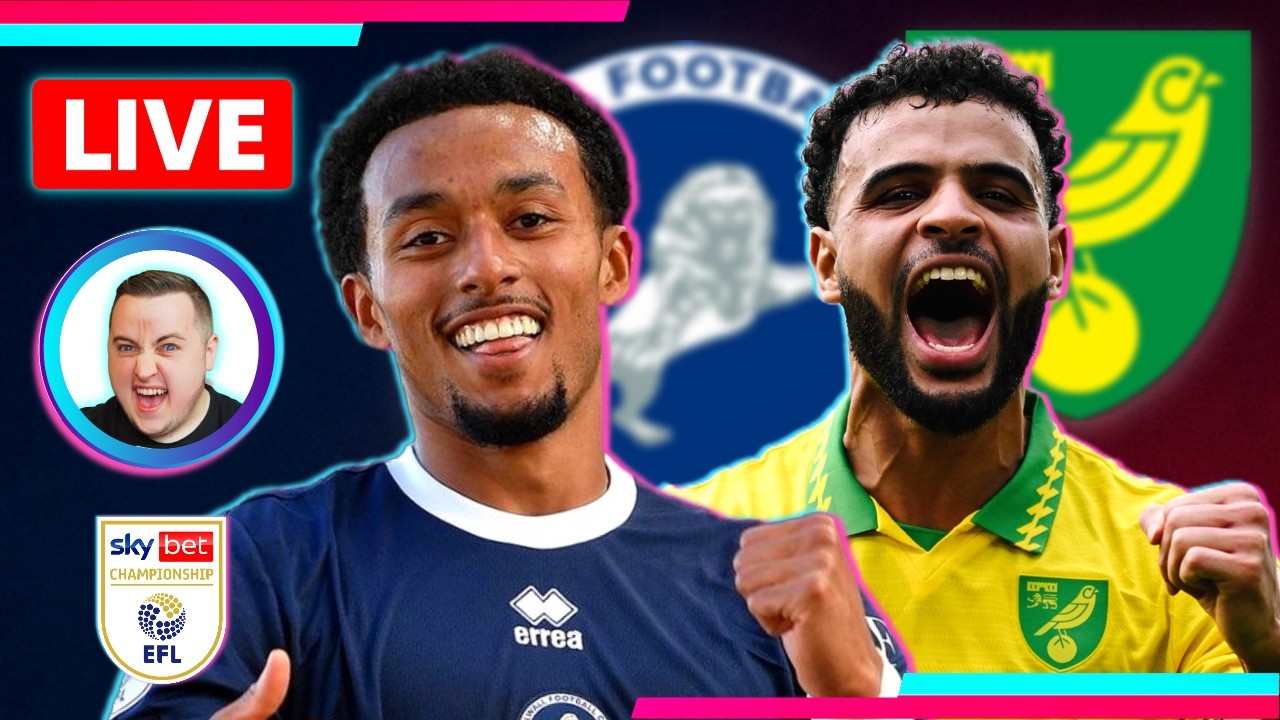 Millwall 1-2 Norwich LIVE | EFL Championship Watchalong