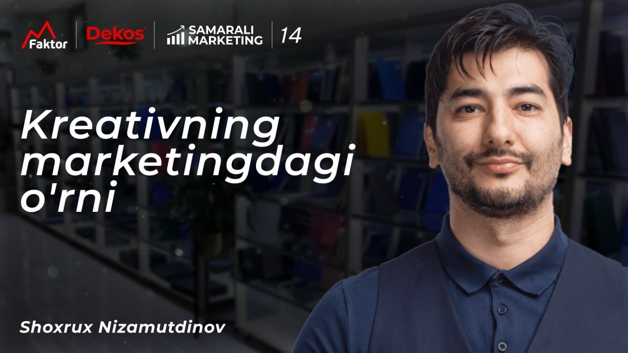 Kreativning marketingdagi o'rni | Shaxrux Nizamutdinov | Samarali Marketing - 14