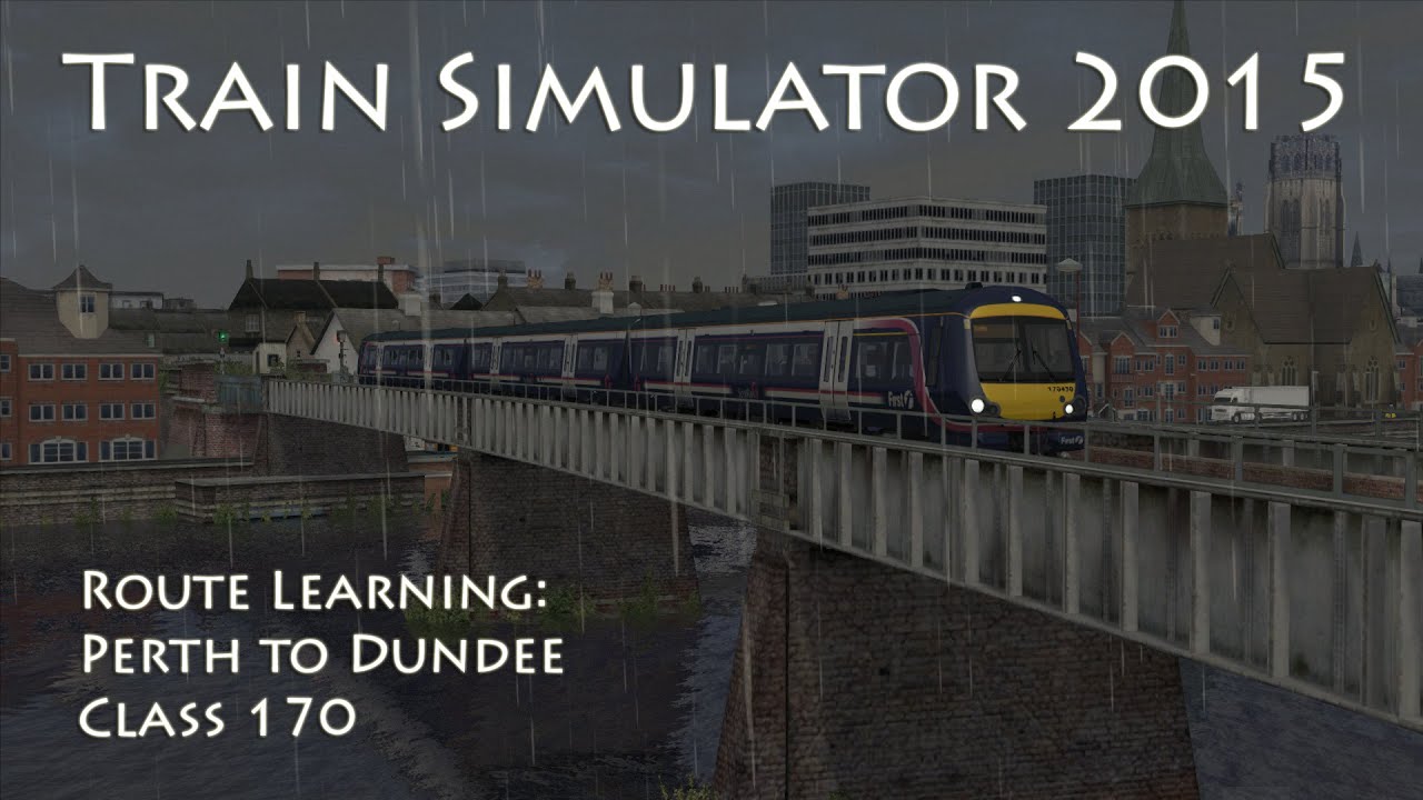 Train Simulator 2015 - Route Learning: Perth to Dundee (Class 170)