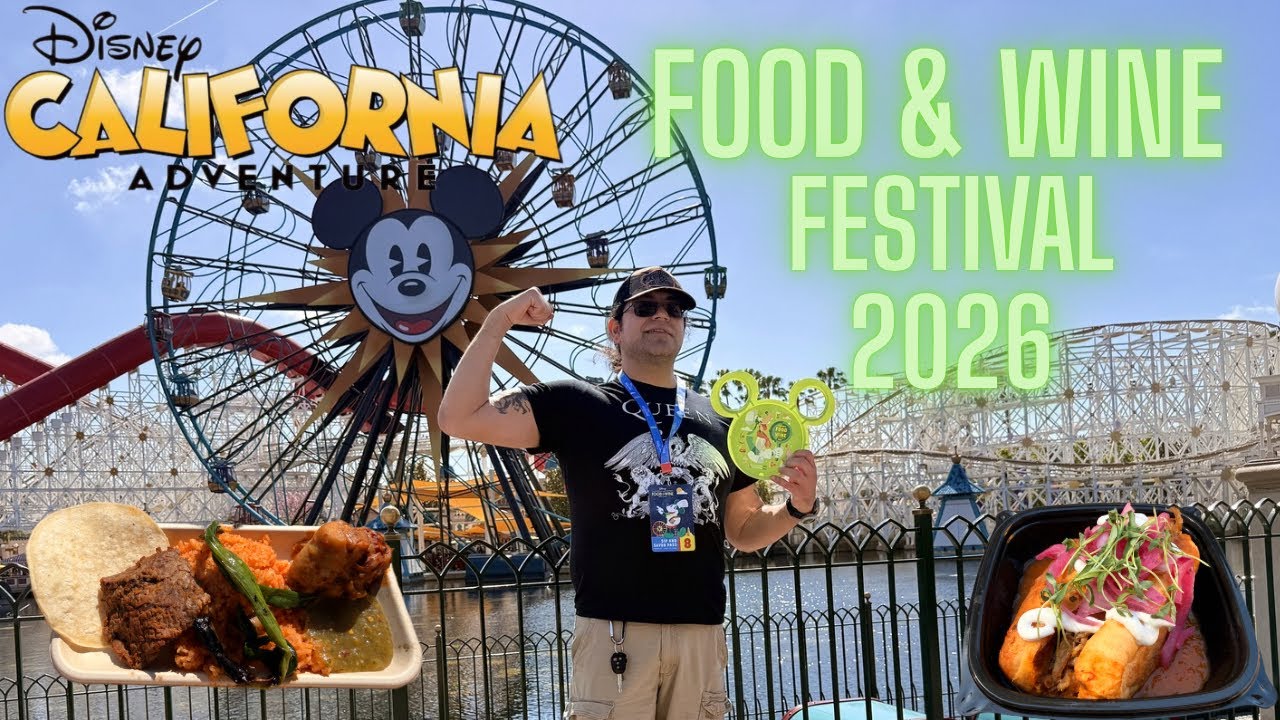 Disney’s California Adventure Food & Wine Festival Part 1. 