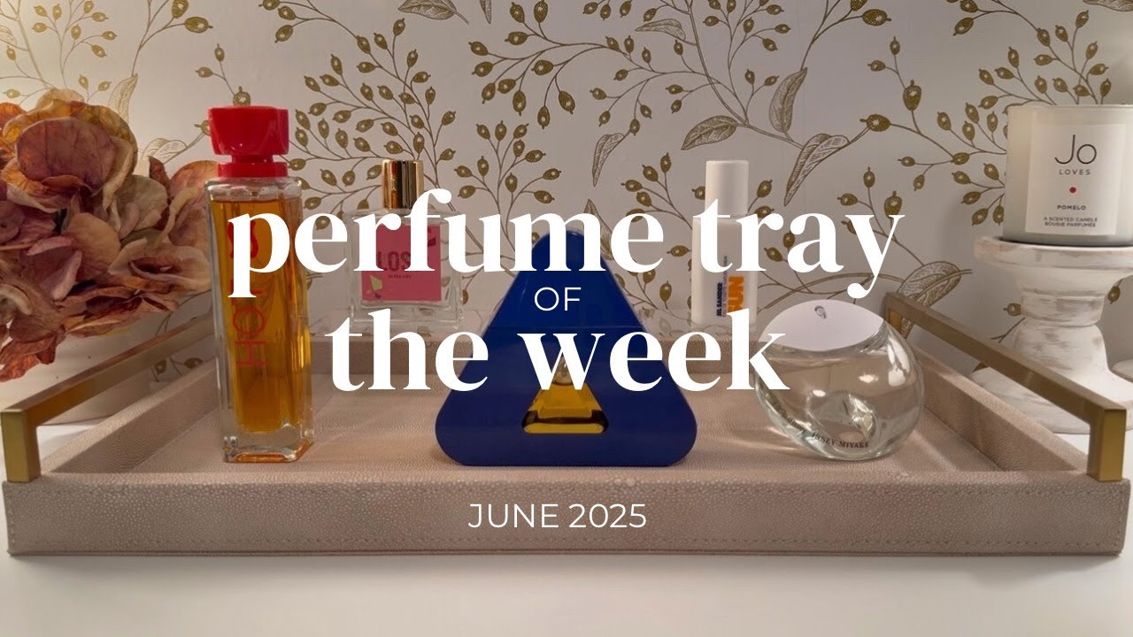 Perfume Tray of the Week  - Niche, Designer, Affordable, Celebrity and Vintage Perfumes