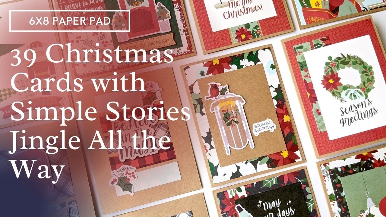 39 Christmas Cards with Simple Stories Jingle All the Way 6x8 Paper Pad