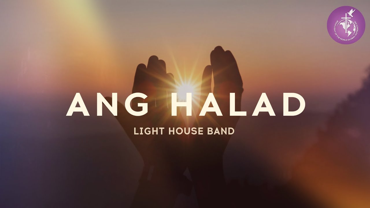 Ang Halad - Light House Band | Apostle Ruel Vitor |JLWGO (Official Music Video)