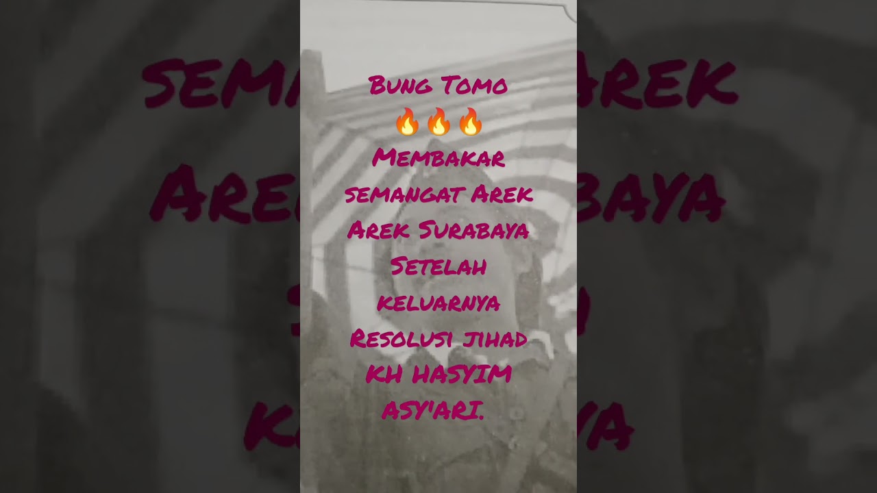BUNG TOMO SANG PEMBAKAR SEMANGAT AREK AREK SURABAYA. #short #nu #tokohnu #sangpahlawan