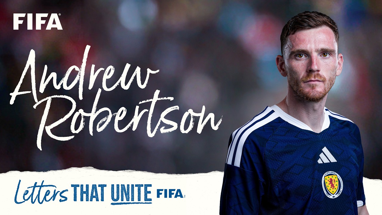 Andy Robertson Reads Emotional Letter About Diogo Jota | Letters That Unite | FIFA World Cup 2026