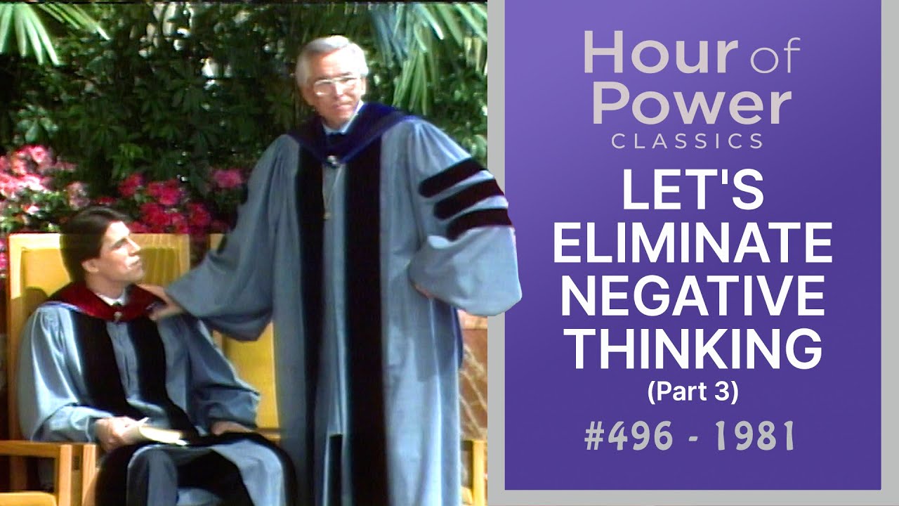 #496 -  LET'S ELIMINATE NEGATIVE THINKING, PART 3