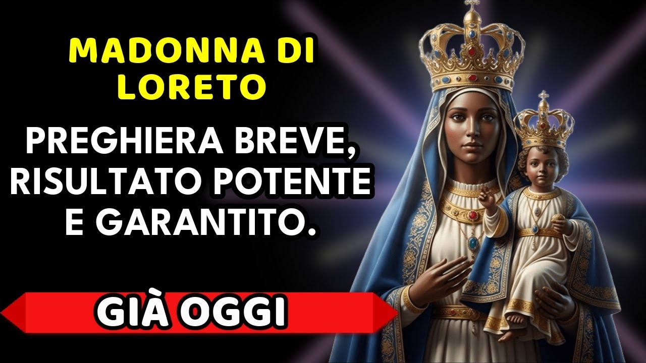 💙 Preghiera alla Madonna di Loreto 🙏 Benedizione per Casa e Famiglia - Pace e Unione