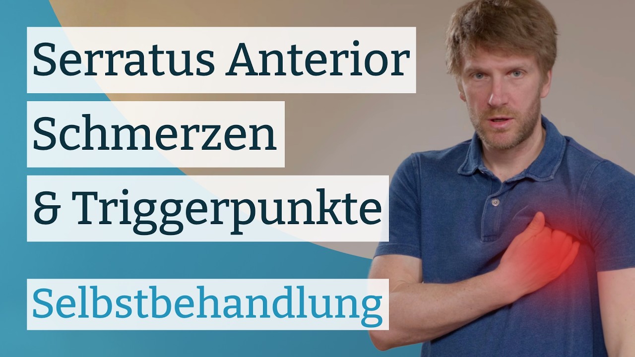 Serratus anterior Schmerzen und Triggerpunkte selbst behandeln