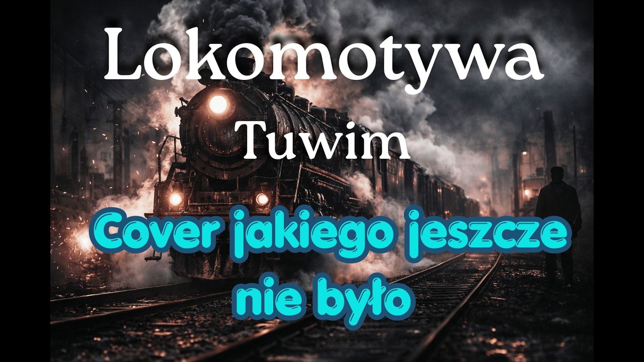 Lokomotywa - Julian Tuwim - Cover Pop @PoetryBeats  #music #cover #popmusic #poetry #popular