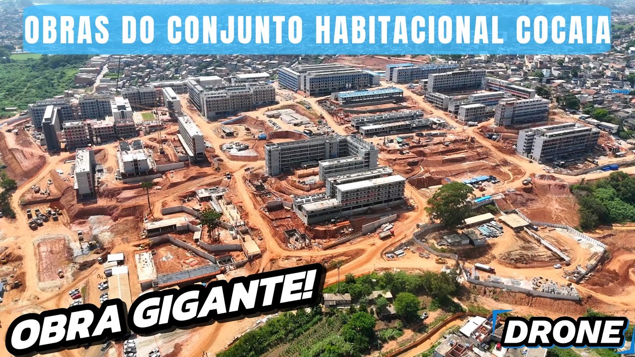 Drone mostra os avanços na gigante obra do Conjunto Habitacional Cocaia - Grajaú - São Paulo